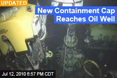 New Containment Cap Reaches Oil Well