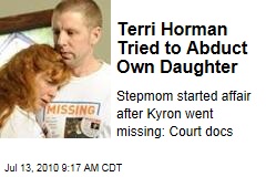 Terri Horman Tried to Abduct Own Daughter