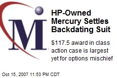 HP-Owned Mercury Settles Backdating Suit