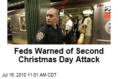 Feds Warned of Second Christmas Day Attack