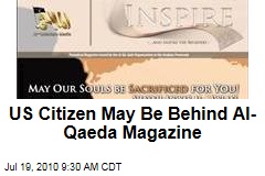 US Citizen May Be Behind Al-Qaeda Magazine