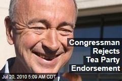 Congressman Rejects Tea Party Endorsement
