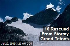 16 Rescued From Stormy Grand Tetons