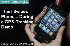 Thief Swipes Phone... on a GPS-Tracking Demo