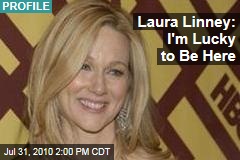 Laura Linney: I'm Lucky to Be Here