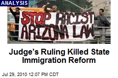Judge's Ruling Killed State Immigration Reform