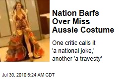 Nation Barfs Over Miss Aussie Costume