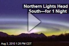 Northern Lights Head South&mdash;for 1 Night