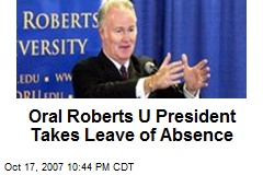 Oral Roberts U President Takes Leave of Absence