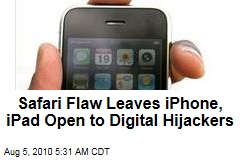 Safari Flaw Leaves iPhone, iPad Open to Digital Hijackers