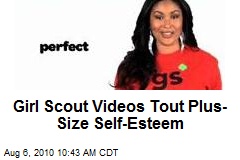 Girl Scout Videos Tout Plus-Size Self-Esteem