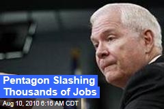 Pentagon Slashing Thousands of Jobs