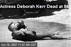 Actress Deborah Kerr Dead at 86