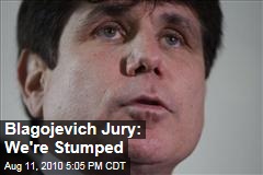 Blagojevich Jury: We're Stumped
