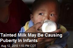 Tainted Milk May Be Causing Puberty In Infants