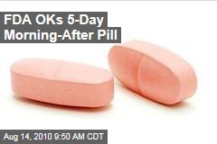 FDA OKs 5-Day Morning-After Pill