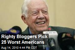 Righty Bloggers Pick 25 Worst Americans