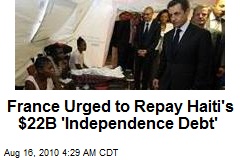 France Urged to Repay Haiti $22B 'Freedom Debt'
