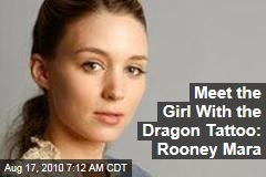 Meet the Girl With the Dragon Tattoo: Rooney Mara