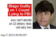 Blago Guilty on 1 Count: Lying to Agents