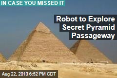 Robot to Explore Secret Pyramid Passageway