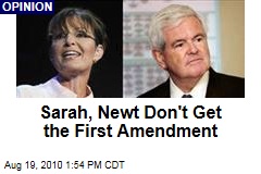Sarah, Newt Don't Get the First Amendment