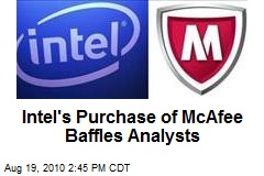 Intel's Purchase of McAfee Baffles Analysts