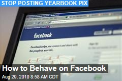 How to Behave on Facebook