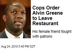 Cops Order Alvin Greene to Leave Restaurant
