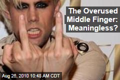 The Overused Middle Finger: Meaningless?