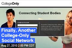 Finally, Another College-Only Social Network