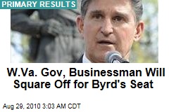 W.Va. Gov, Businessman Will Square Off for Byrd's Seat