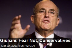 Giuliani: Fear Not, Conservatives