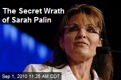 The Secret Wrath of Sarah Palin