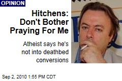 Hitchens: Don't Bother Praying For Me