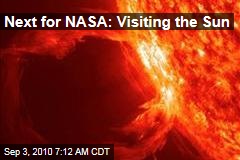 Next for NASA: Visiting the Sun