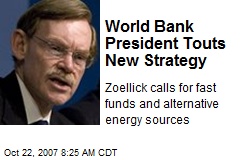 World Bank President Touts New Strategy